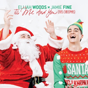 Обложка для Elijah Woods x Jamie Fine - It’s Me & You (This Christmas)