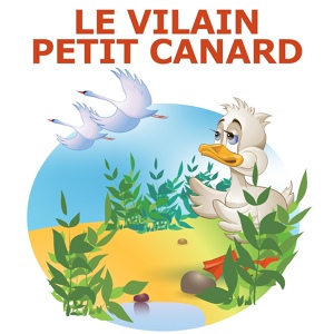 Обложка для Le vilain petit canard - Le vilain petit canard