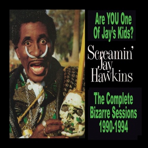 Обложка для Screaming Jay Hawkins - Shut Your Mouth When You Sneeze