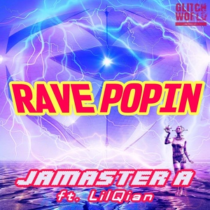 Обложка для Jamaster A - Rave Popin