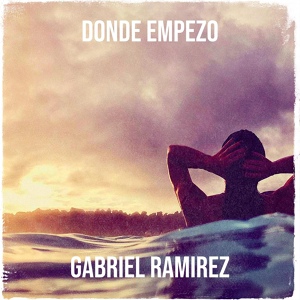 Обложка для Gabriel Ramirez - Donde Empezo