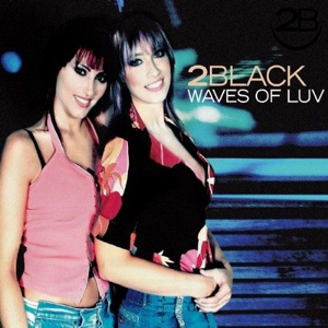 Обложка для 2 Black - Waves Of Luv (Soulstatic Extended Mix)