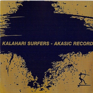 Обложка для Kalahari Surfers - Dig It
