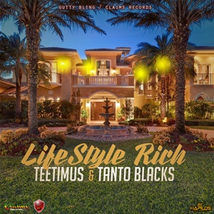 Обложка для Teetimus x Tanto Blacks - LifeStyle Rich _ danceproject.info