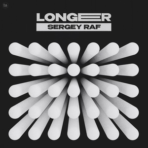 Обложка для Sergey Raf - Longer
