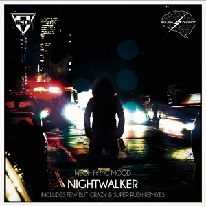 Обложка для Neoh - Nighwalker (Super Rush Remix) (feat. Mc Mood)