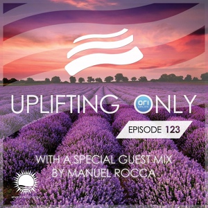 Обложка для Ori Uplift Radio - Uplifting Only [UpOnly 123]