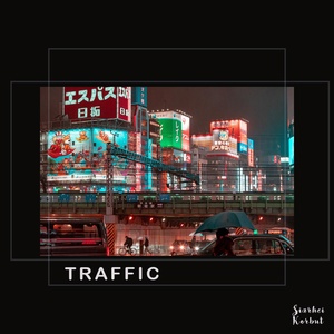 Обложка для Siarhei Korbut - Traffic