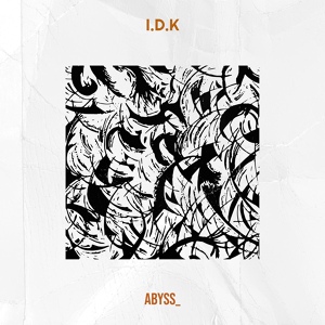 Обложка для Abyss_ feat. John Wells, CØDA BEATS - I.D.K