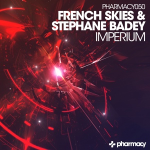 Обложка для French Skies & Stephane Badey - Imperium (Original Mix)