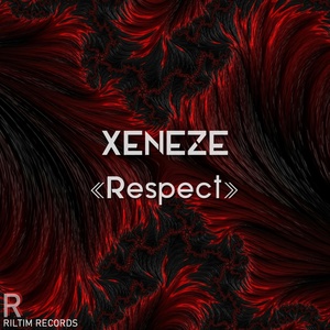 Обложка для XENEZE - Respect