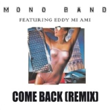 Обложка для Mono Band - Come Back (Remix)