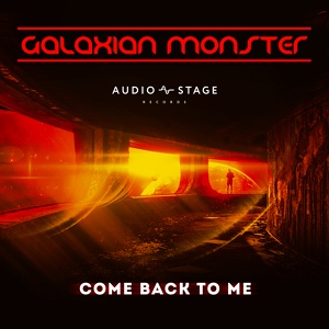 Обложка для Galaxian Monster - Come Back To Me