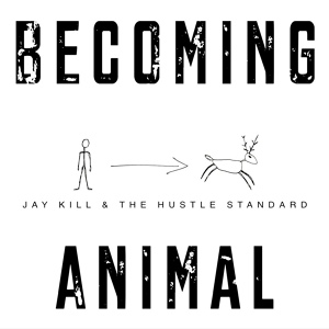 Обложка для Jay Kill & The Hustle Standard - Smoking Gun