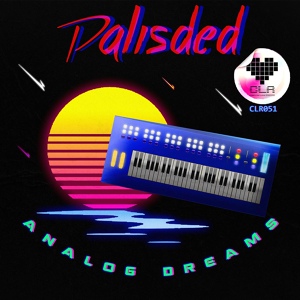 Обложка для Palisded - Analog Dreams