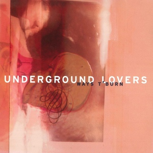 Обложка для Underground Lovers - All Is Quiet