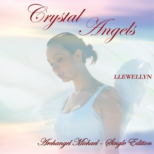 Обложка для Llewellyn - Crystal Angels - Archangel Michael