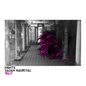 Обложка для HGHTS ft. Sajan Nauriyal - Wait