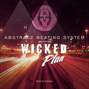 Обложка для Abstract Beating System - Wicked Plan