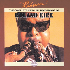 Обложка для The Roland Kirk Quartet 1964 Meets the Benny Golson Orchestra - 03 A Nightingale Sang in Berkeley Square