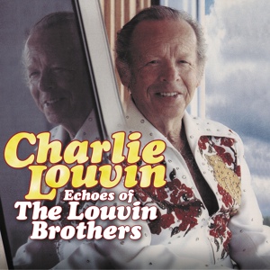 Обложка для Charlie Louvin - When I Stop Dreaming