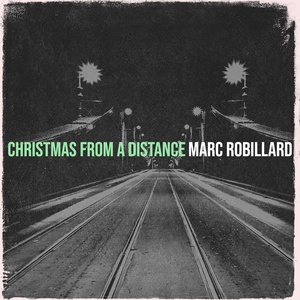 Обложка для Marc Robillard - Christmas from a Distance