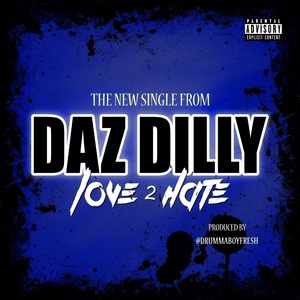 Обложка для Daz Dilly - Love2hate (Bonus Track)