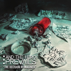 Обложка для ...And The Hero Prevails - The Decision Reimagined