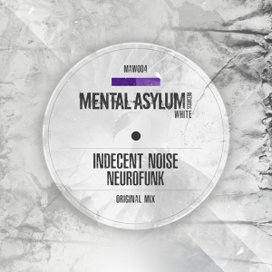 Обложка для Indecent Noise - Neurofunk