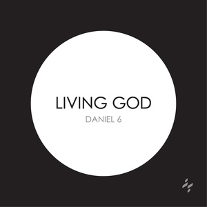 Обложка для Fellowship Worship feat. Isaiah Maina - Living God (Daniel 6)
