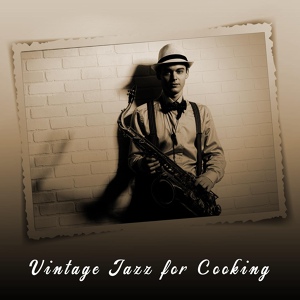 Обложка для Cooking Jazz Music Academy, Jazz Sax Lounge Collection - Swing Jazz Coffee Party