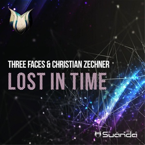 Обложка для Three Faces, Christian Zechner - Lost In Time