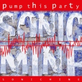 Обложка для Sonic Mine - Pump This Party