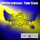 Обложка для Martin Eriksson - Twin Track