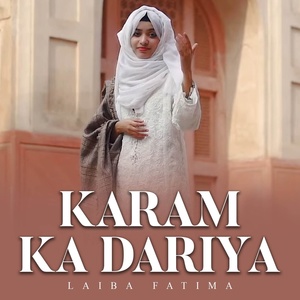 Обложка для Laiba Fatima - Karam Ka Dariya