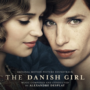 Обложка для Alexandre Desplat - The Danish Girl