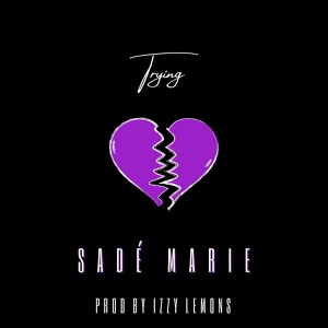 Обложка для Sadé Marie - Trying