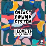 Обложка для Sneaky Sound System - I Love It