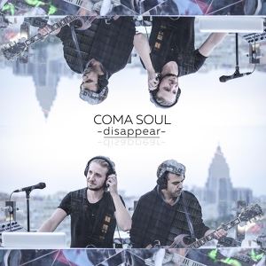 Обложка для Coma Soul - Disappear