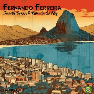 Обложка для Fernando Ferreira - River in the City