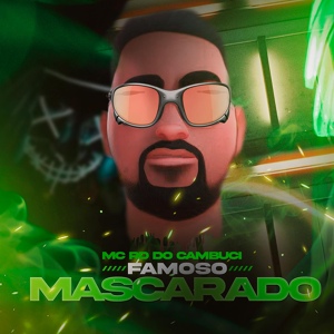 Обложка для MC RD DO CAMBUCI - Famoso Mascarado