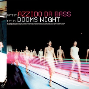 Обложка для Azzido Da Bass - Dooms Night