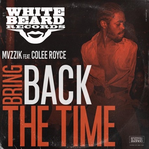 Обложка для Colee Royce, MVZZIK - Bring Back The Time (Original Mix)