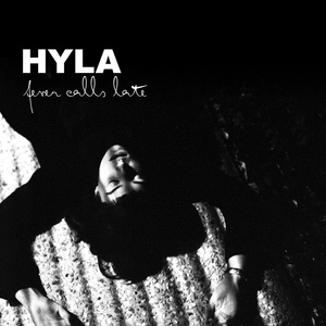 Обложка для HYLA - Fever Calls Late