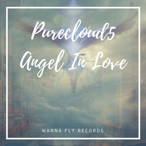 Обложка для Purecloud5 - Angel In Love