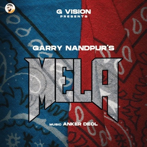 Обложка для Garry Nandpur, Anker Deol - Mela