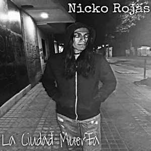 Обложка для Nicko Rojas - Invierno en Copiapó