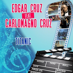 Обложка для Edgar Cruz feat. Carlomagno Cruz - Titanic