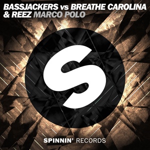 Обложка для Bassjackers, Breathe Carolina, Reez - Marco Polo