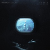 Обложка для Mahalo, DLMT feat. Lily Denning - So Cold (feat. Lily Denning)